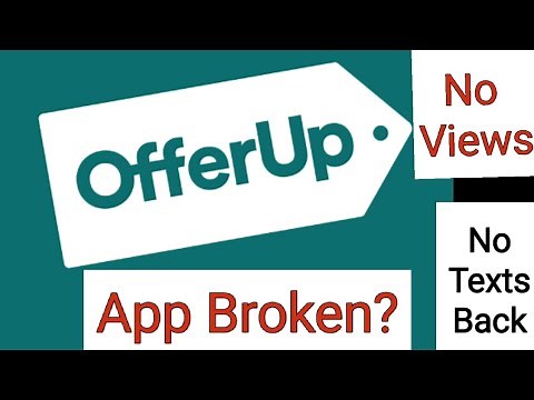 OfferUp Not Working (No Views) (No Response Back)
