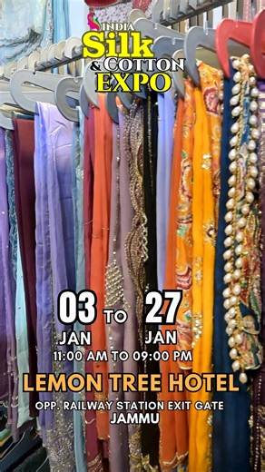 Jammu, get ready for a grand celebration of tradition and style! We invite you to the Festive & Wedding Exhibition: India Silk & Cotton Expo, featuring an exquisite collection of premium fabrics and timeless designs. Dates: 03 Jan to 27 Jan Time: 11:00 AM to 8:00 PM Venue: Lemon Tree Hotel, Opp. Railway Station Exit Gate, Jammu #JammuEvents #SilkAndCottonExpo #WeddingShopping #FestiveWear #JammuFashion #TraditionalWear #facebookreel #facebookviral #foryouシ #virałreels | KGroup