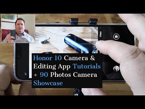 Honor 10 Camera App Tutorial - How to use All Modes + 90 Photos Camera Showcase