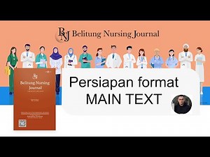 Persiapan format Main Text untuk Belitung Nursing Journal