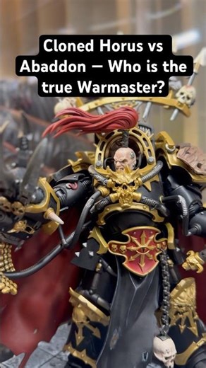 Cloned Horus vs Abaddon — Who is the true Warmaster? #joytoy #warhammer40k #lore #explained