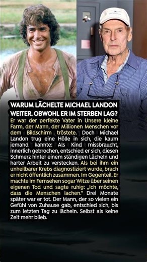 Warum lächelte Michael Landon weiter, obwohl er im Sterben lag?