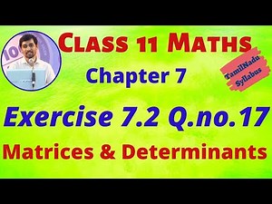 TN 11th Maths Matrices and Determinants Exercise 7.2 Q.no.17 Chapter 7 AlexMaths TamilNadu Syllabus