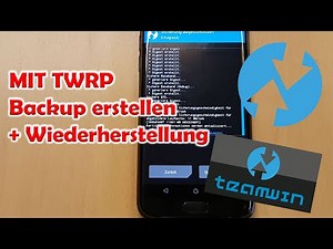 TWRP Backup erstellen + Wiederherstellung | System und Daten Backup | Wiederherstellung von Backup