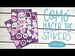 How to make your own stickers + iPad Pro
