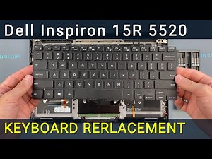 Dell Inspiron 15R 5520, 7520, 1518, 1818 Keyboard Replacement | Step‑by‑Step DIY Guide