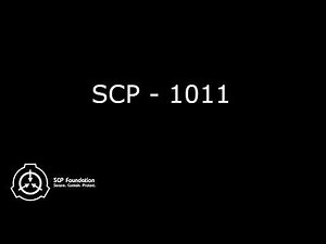 SCP 1011 - Humanization Process