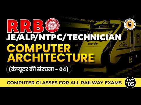 Computer Architecture-4, Computer Classes for RRB JE/ALP/NTPC/Technician, Computer for Railway Exams