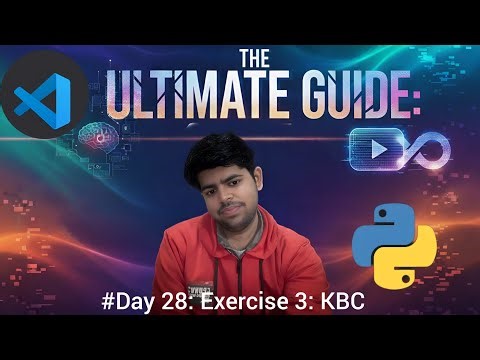 Exercise 3: KBC | The Ultimate Guide: #Day 28