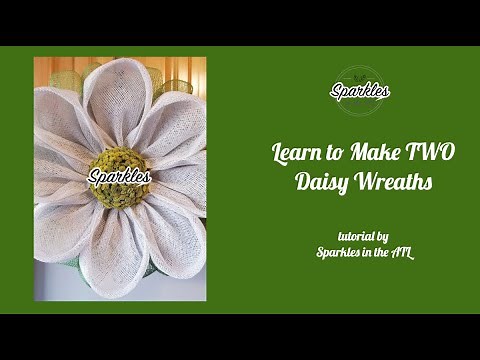 Let's Make Some Daisies - A Daisy Wreath Tutorial by Sparkles in the ATL