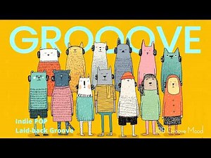 Smooth Feel-Good Beats | Good Mood music | Indie POP Groove Playlist