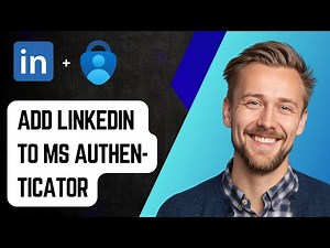 How To Add Linkedin To Microsoft Authenticator [2025 Guide]