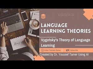 Vygotsky's Theory of Language Learning