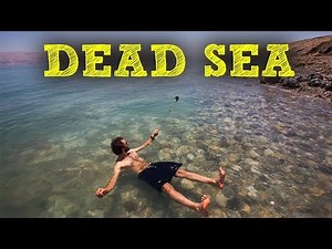 THE DEAD SEA | WHY DO YOU FLOAT!? - [PART 2]