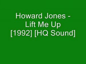 Howard Jones - Lift Me Up [1992] [HQ Sound]