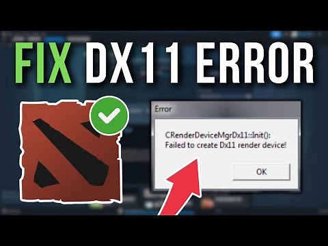 How To Fix Dota 2 Failed To Create Dx11 Render Device - Full Tutorial