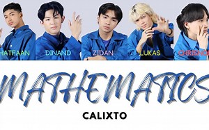 年初出道全团只有15-17岁的印尼青少年韩流组合CALIXTO（卡利斯托）《Mathematics（数学）》