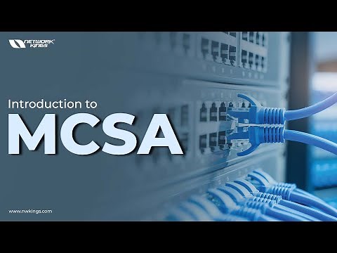 Introduction to MCSA | Network Kings