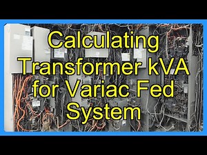Calculating Transformer kVA for Variac Fed System