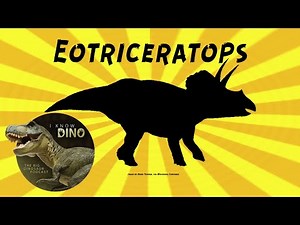 Eotriceratops: Dinosaur of the Day
