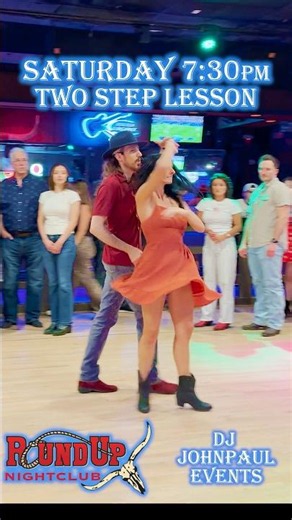 Two-Step & Line Dance Lessons at Round Up Nightclub with DJ JohnPaul and Kortnee Saturdays at 7:30pm