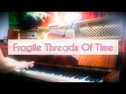 "Fragile Threads Of Time" [2026] Elisabeth Six piano