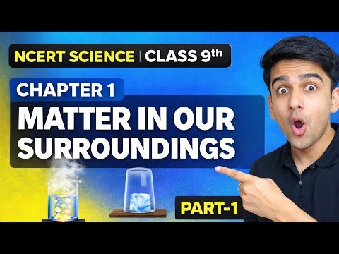 NCERT Science Class 9th Chapter 1 MATTER IN OUR SURROUNDINGS” “Part-1 🔥” #ncert #science NCERT