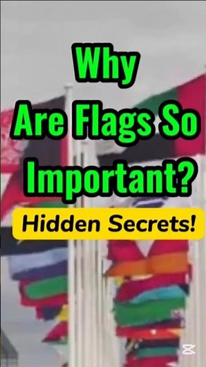 Why Are Flags So Important? #edufactsdaily