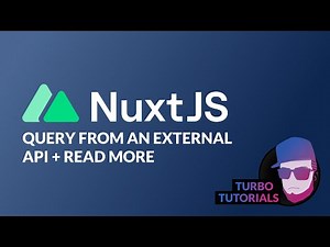 Turbo Tutorial | Nuxt 3: Query from an external API + read more