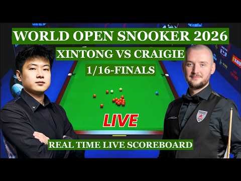 Zhao Xintong vs Sam Craigie Live Scores | World Open Snooker 2026 1/16-Finals