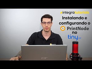 Aprenda a configurar o PRINT NODE no seu TINY ERP!