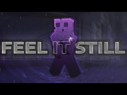 Feel It Still-A Hive SG Montage