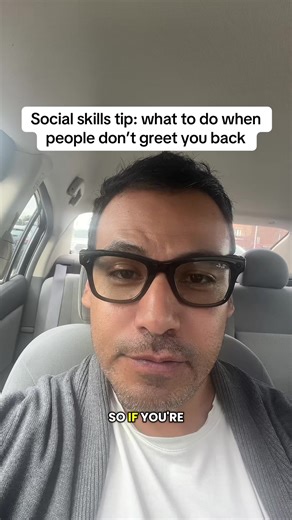 Social skills tip: what to do when people don’t greet you back. #socialskills #confidence #ignored #rejection #socializing