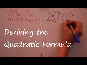 Deriving the Quadratic Formula