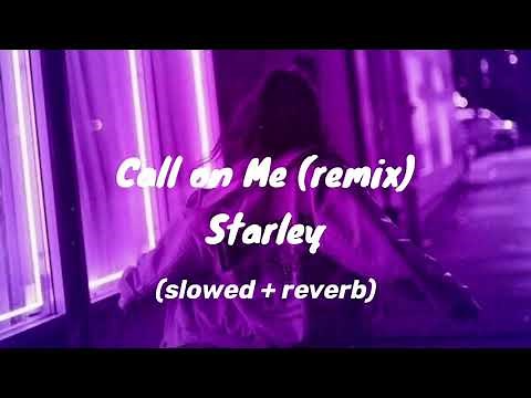 Starley - Call on Me (Ryan Riback remix)(slowed+reverb)