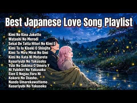 Ultimate Japanese Love Songs Playlist ❤️ Emotional J-Pop to Calm Your Mind (1 Hour+)