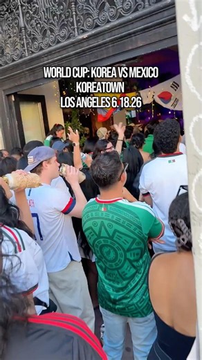 KTown was crazy tonight for Korea vs. Mexico in the World Cup ⚽🇰🇷🇲🇽🏆