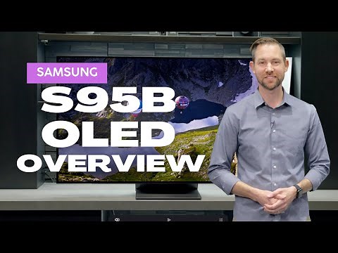 Samsung S95B OLED TV Overview