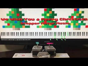 We Wish You a Merry Christmas - Stepper Motor Music