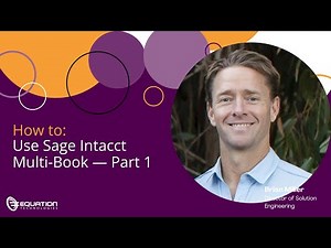 How to Use Sage Intacct Multi Book – Part 1