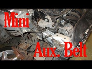 How to replace the auxiliary belt on a Mini
