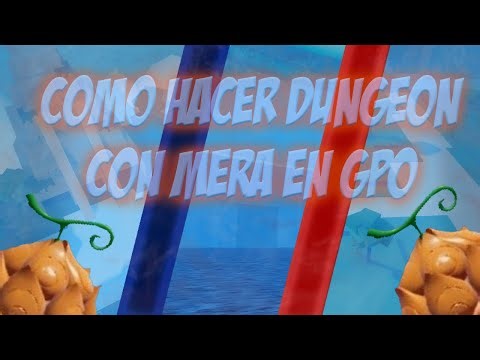[GPO] COMO HACER DUNGEON CON MERA en GPO | ROBLOX