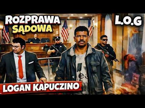LOGAN KAPUCZINO -"ROZPRAWA SĄDOWA" | PARISPLATYNOV