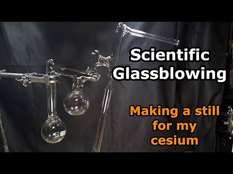 Making a still for my cesium out of borosilicate glass (Scientific glassblowing)