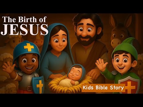 The Birth of Jesus Christ | Kids Bible Story