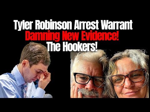 Tyler Robinson Arrest Warrant Damning New Evidence! - The Hookers!