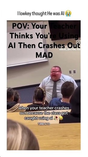 POV: You’re Teacher Thinks Your Using AI Then Gets MAD After Crashing Out.