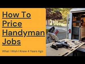 How To Price Handyman Jobs | What I Wish I Knew When I Started