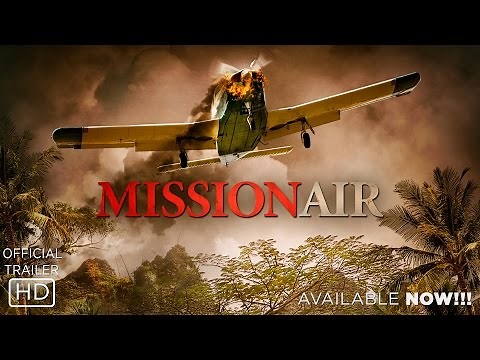 Mission Air - Official Trailer
