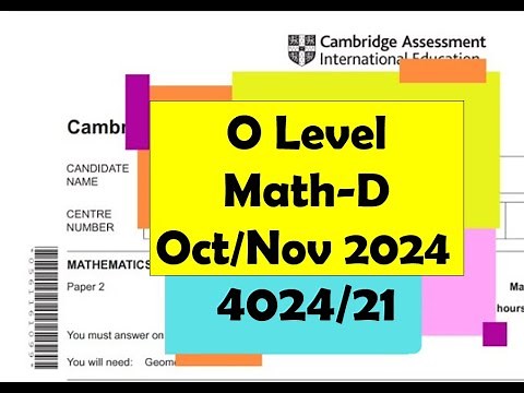 O Level Math-D Paper 2 4024/21 Oct/Nov 2024